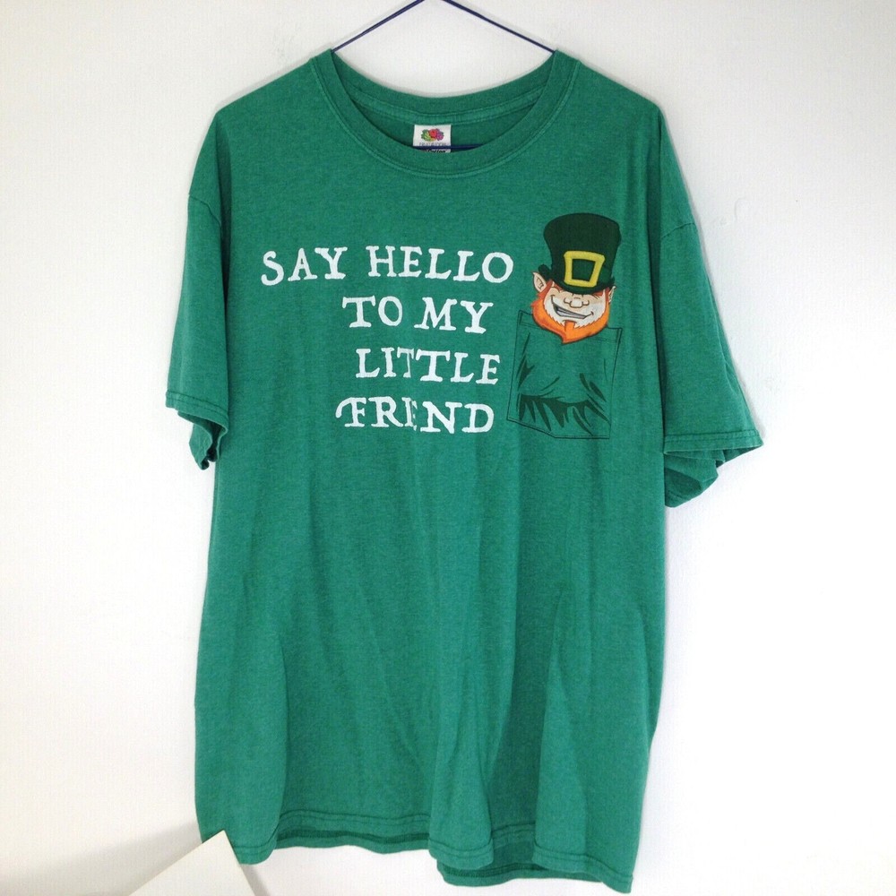 Fruit of the Loom Leprechaun T Shirt Say Hello To My Little Friend Size Adult L